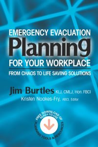 Emergency Evacuation Planning for Your Workplace: From Chaos to Life-Saving Solutions, by Jim Burtles