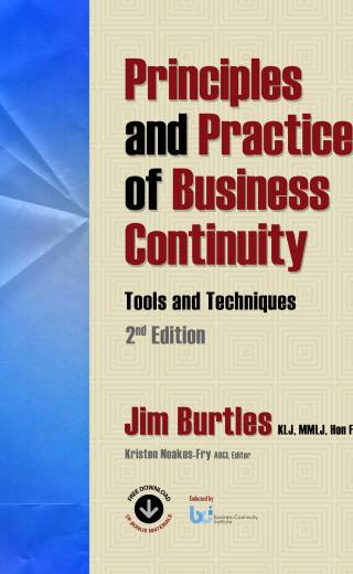 Principles and Practice of Business Continuity: Tools and Techniques