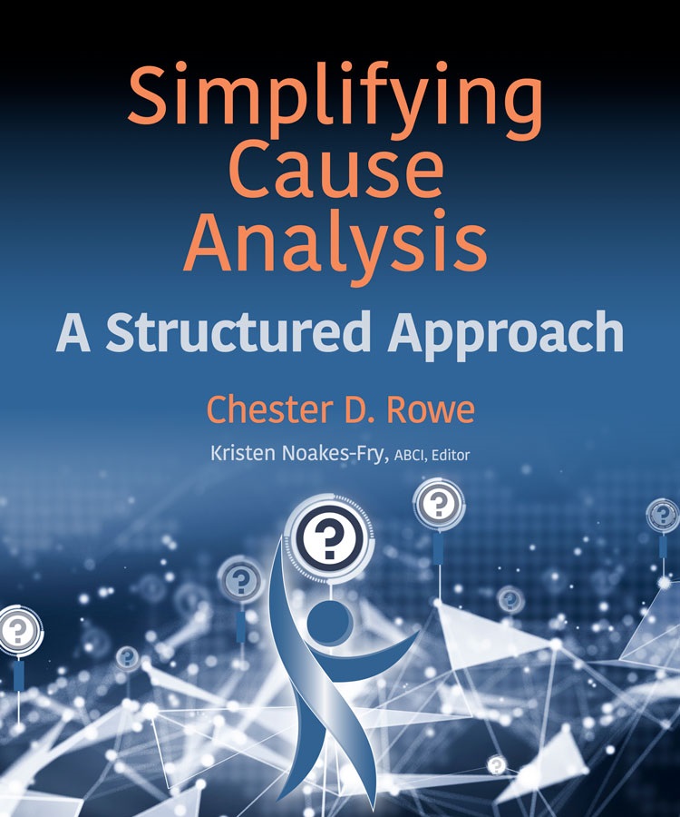 simplifying-cause-analysis-a-structured-approach-by-chester-d-rowe-rothstein-publishing