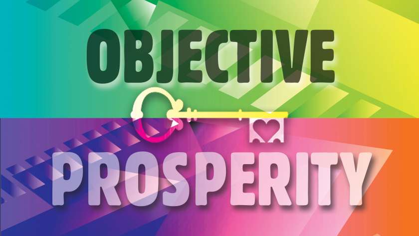 Objective Prosperity How Behavioral Economics Can Improve Outcomes for You, Your Business, and Your Nation by Roger Blackwell and Roger Bailey And Published By Rothstein Publishing